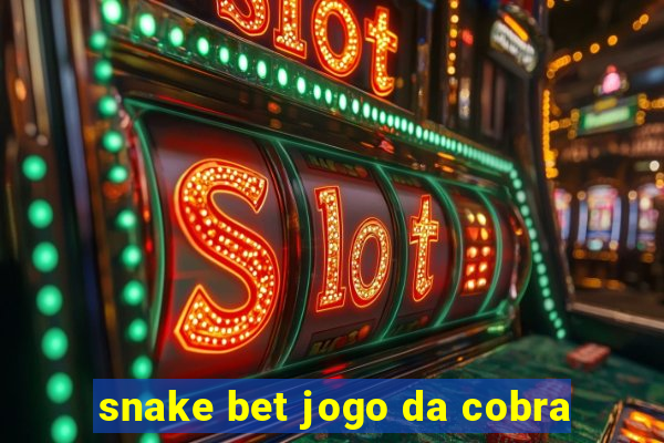 snake bet jogo da cobra